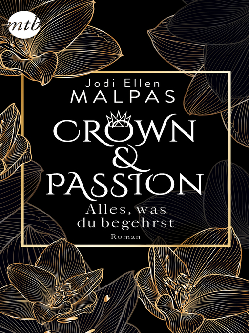 Titeldetails für Crown & Passion--Alles, was du begehrst nach Jodi Ellen Malpas - Verfügbar